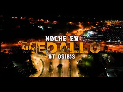 NT OSIRIS - NOCHE EN MEDALLO (VIDEO OFICIAL)