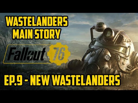 Fallout 76|Gameplay Walkthrough|Wastelanders|No Commentary|Part 9 - New Wastelanders