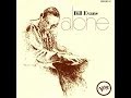 A Time for Love, Bill Evans, Alone