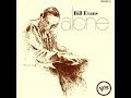 A Time for Love, Bill Evans, Alone 