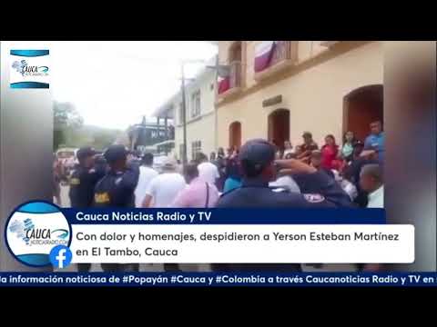Con dolor y homenajes, despidieron a Yerson Esteban Martínez en El Tambo, Cauca