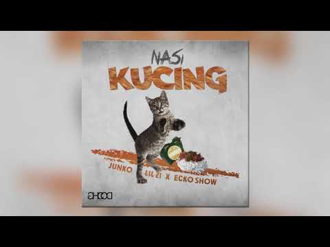 JUNKO ,Lil zi Ft ECKO SHOW#(NASI KUCING PARODY)