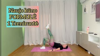 NAUJO KŪNO FORMULĖ. 1 treniruotė. Viso kūno supersetai 40/15
