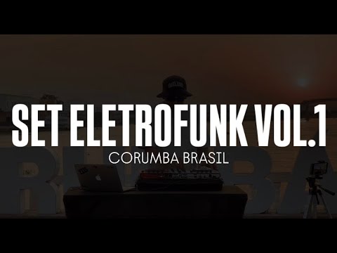 VITS SET ELETROFUNK VOL.1 (CORUMBA BRASIL)