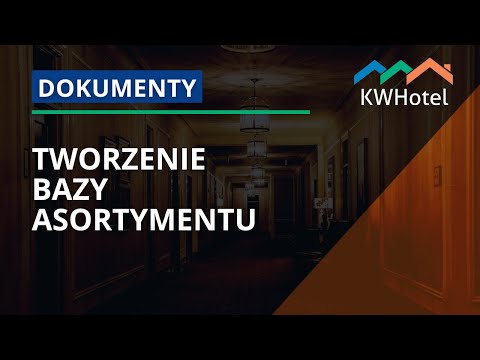 KWHotel - Tworzenie bazy asortymentu (0.47)