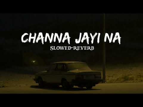 Kasam khuda di channa jaan to pyara lage Slowed and Reverb ALI