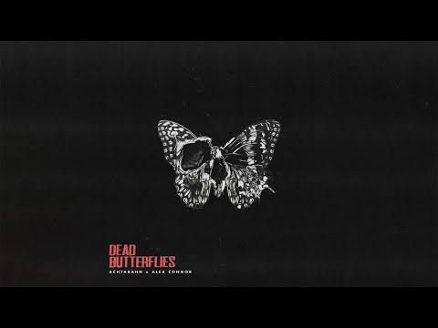Achtabahn x Alex Connor - Dead Butterflies [Extended Radio Mix]
