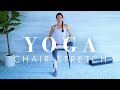 Chair Yoga Stretch For Beginners Seniors Everyone 30 Minutes