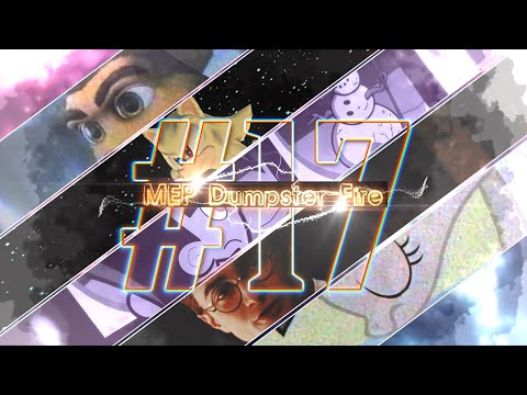 MEP Dumpster-Fire #17