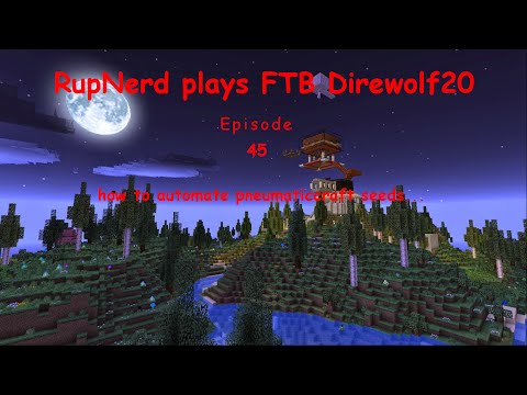 Direwolf20 1.7.10 - S01 - E45 - pneumatic seeds automation