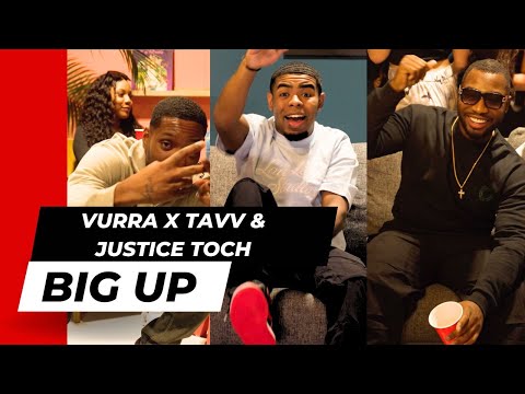 Vurra x Tavv x Justice Toch - BIG UP (Prod  by Vurra)