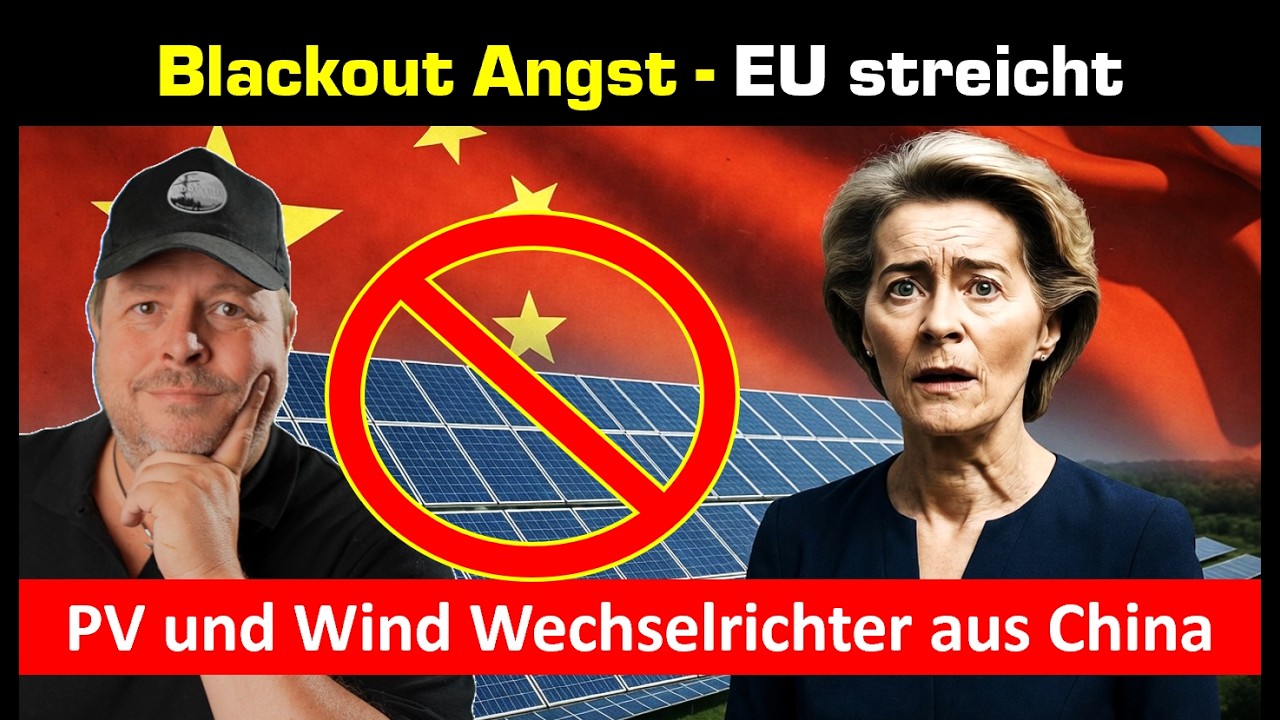 Angst vor Blackout! EU streicht chinesische Wechselrichter PV und Wind die Förderung