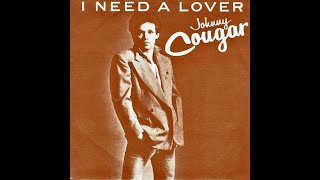 John Cougar - I Need A Lover (4K/Lyrics)