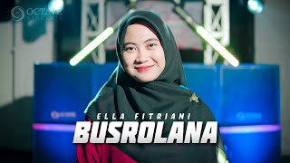 Download lagu DJ SHOLAWAT BUSYROLANA Slow Nrotok - Ella Fitriyani mp3