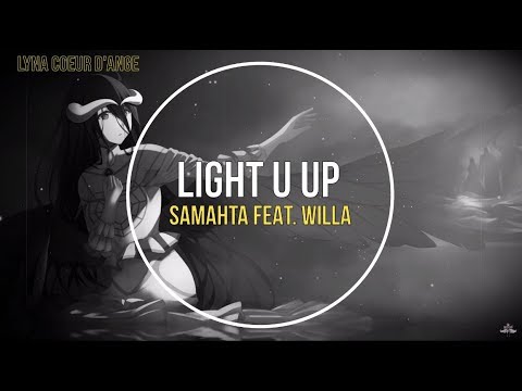 NightcoreENG - Light u up (Samahta ft Willa) + LYRICS