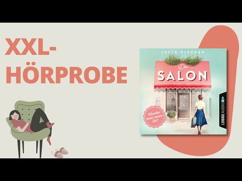 XXL-Hörprobe: Der Salon - Wunder einer neuen Zeit von Julia Fischer