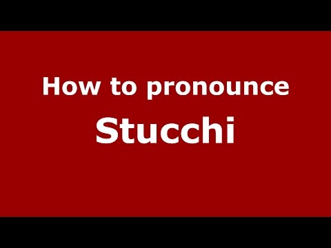 How to pronounce Stucchi