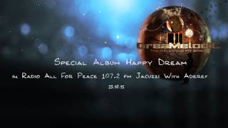 DreaMelodiC Special Album Happy Dream in Radio All For Peace 107.2 fm Jacuzzi With Aderet 23.10.15