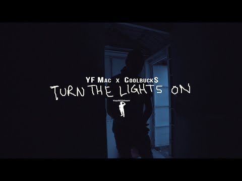 YF Mac x Coolbuck$ - Turn The Lights On (Official Music Video)