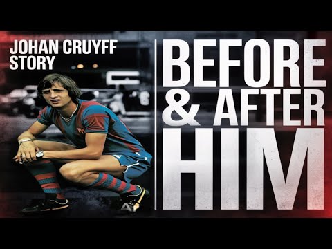 Johan Cruyff Story | Football Before and After Him