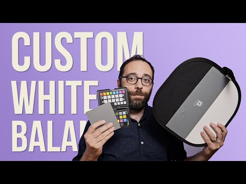 Custom White Balance | Photography Basics