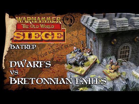 Dwarfs Vs Bretonnian Exiles - Seige! Border Princes- The Old World Battle Report - Warhammer Fantasy