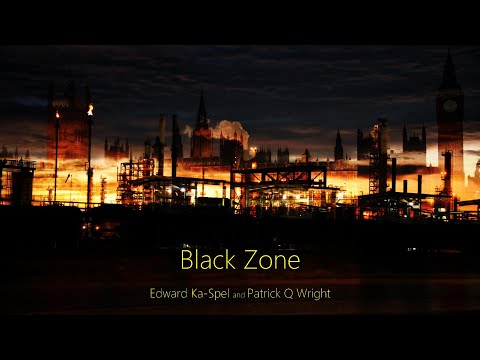 Edward Ka-Spel and Patrick Q Wright : Black Zone