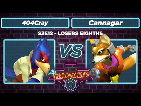 The Nightclub S3E12: 404Cray vs Cannagar - Losers Eighths SSBM