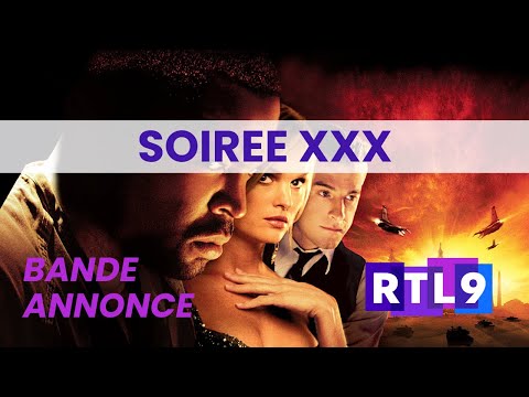 Soirée spéciale xXx sur RTL9