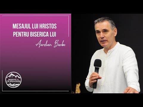 Aurelian Barbu | Mesajul lui Hristos pentru Biserica Lui | 29 iunie 2025