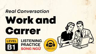 B1 English Listening Practice – WORK AND CAREER  | EP38 #luyennghetienganh