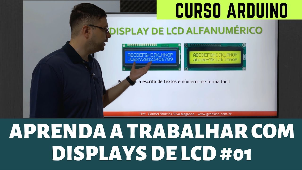 CURSO ARDUINO: APRENDA A TRABALHAR COM LCD [PARTE 1]