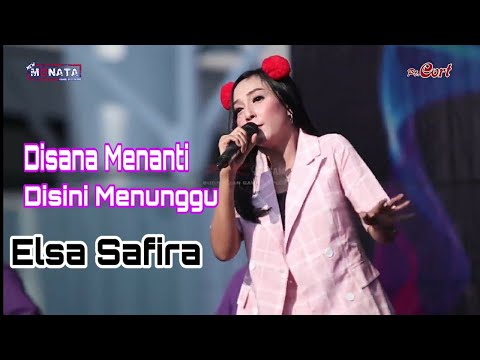 Disana Menanti Disini Menunggu - Elsa Safara new MONATA