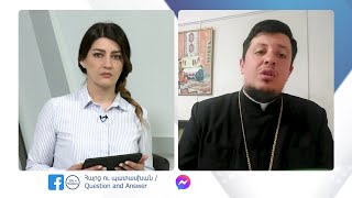 Պատասխանում է Տ. Հեթում քահանա Թարվերդյանը