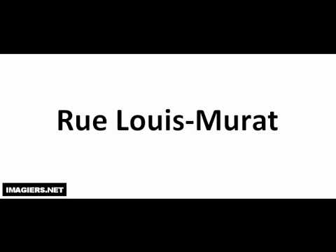Come si pronuncia # Rue Louis Murat