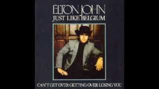 Elton John - Can&#39;t Get Over Getting Over Losing You
