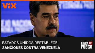 EEUU restablece sanciones contra Venezuela por incumplir acuerdos con la oposición: ¿cómo le afecta?