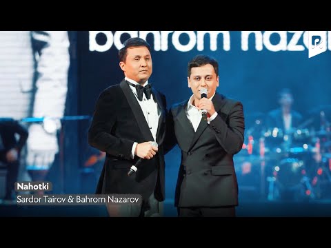 Sardor Tairov & Bahrom Nazarov - Nahotki (Official Video)