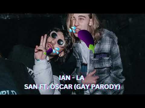 Ian-LA SAN-GAY PARODY