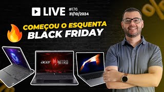 Qual notebook comprar no Esquenta Black Friday 🔥💻 #Live176