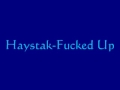 Haystak-Fucked Up