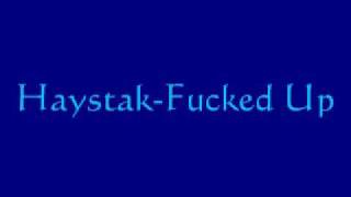 Haystak-Fucked Up