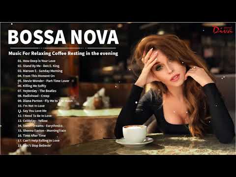 Bossa Nova Covers 2021 | Bossa Nova Covers Of Popular Songs | Luxury Bossa Nova Covers