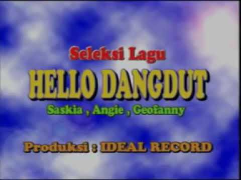 HELLO DANGDUT - SASKIA GEOFANNY ANGIE (OFFICIAL MUSIC VIDEO)