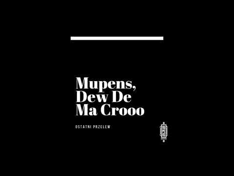 MUPENS, DEW DE MA CROO MIXTAPE 2021 - OSTATNI PRZELEW