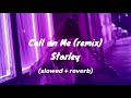 Starley - Call on Me (Ryan Riback remix)(slowed+reverb)