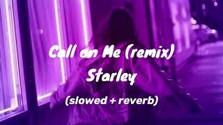 Starley - Call on Me (Ryan Riback remix)(slowed+reverb)