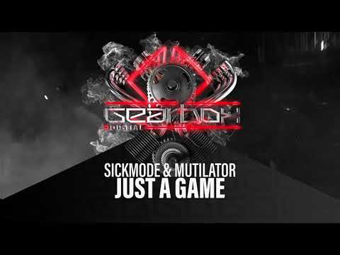 Sickmode & Mutilator - Just A Game (Gearbox Presents Twin Turbo)