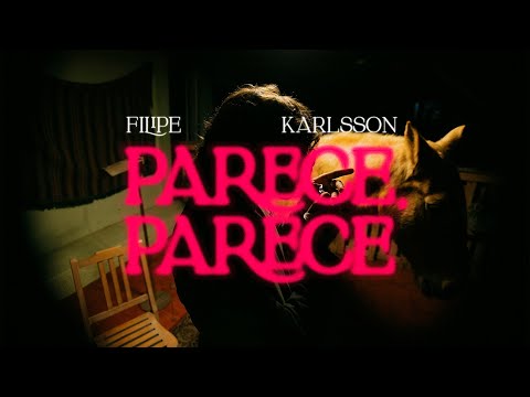 Filipe Karlsson - Parece, Parece