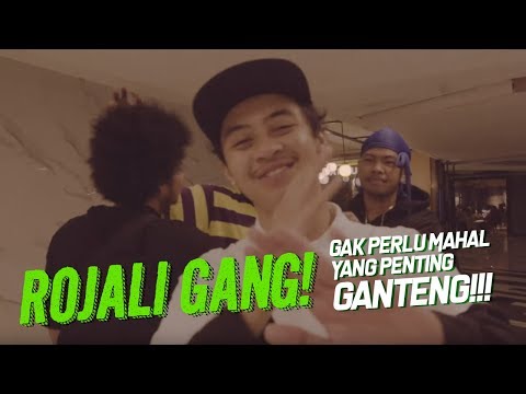 ROJALI GANG!! Gak Perlu Mahal Yang Penting Ganteng!!! #BUUUM